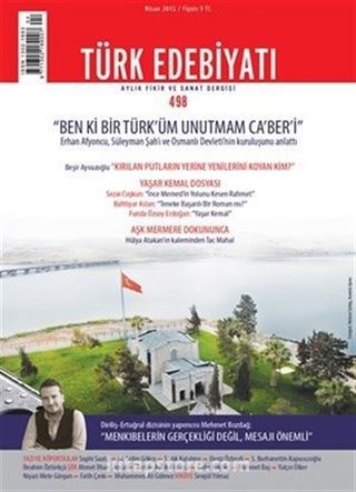 Türk Edebiyatı / Aylık Fikir ve Sanat Dergisi Sayı:498 Nisan 2015