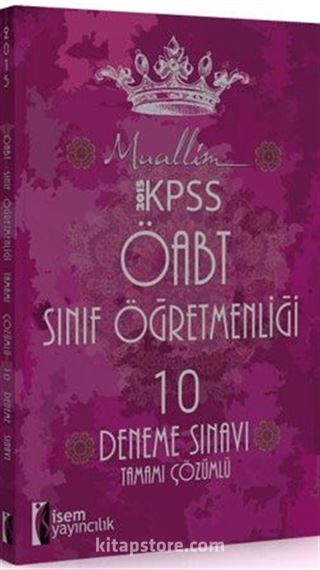 2015 KPSS ÖABT Sınıf Öğretmenliği 10 Deneme Sınavı Tamamı Çözümlü