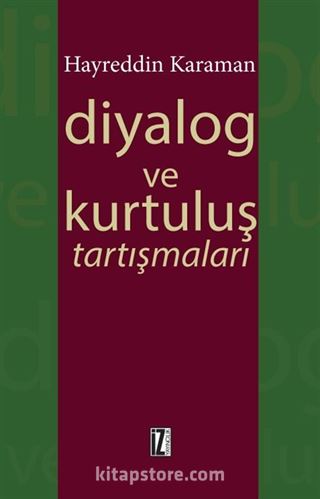 Diyalog ve Kurtuluş Tartışmaları