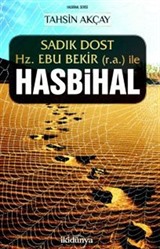 Sadık Dost Hz. Ebu Bekir (r.a.) ile Hasbihal