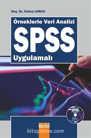 Örneklerle Veri Analizi SPSS Uygulamalı