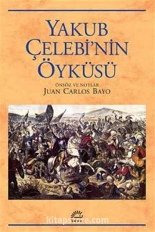 Yakub Çelebi'nin Öyküsü