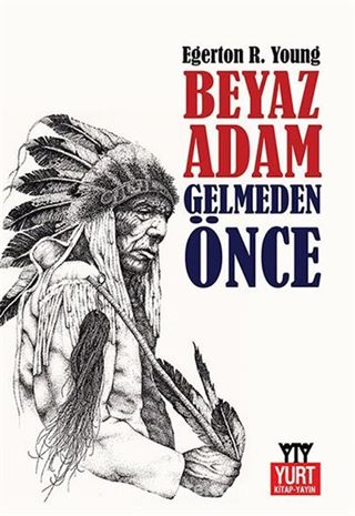 Beyaz Adam Gelmeden Önce