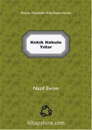 Kekik Kokulu Yıllar