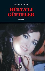 Hülya'lı Güfteler