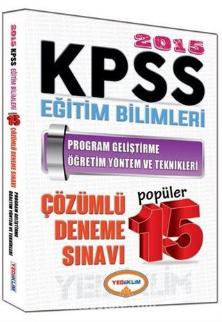 2015 KPSS Eğitim Bilimleri Program Geliştirme Öğretim ve Teknikleri Popüler 15 Çözümlü Deneme Sınavı