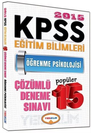 2015 KPSS Eğitim Bilimleri Öğrenme Psikolojisi Popüler 15 Çözümlü Deneme Sınavı