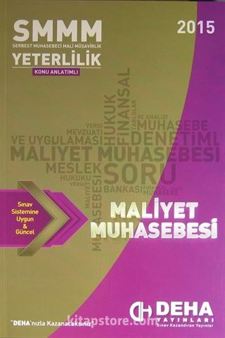 2015 SMMM Yeterlilik Konu Anlatımlı Maliyet Muhasebesi