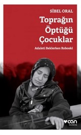 Toprağın Öptüğü Çocuklar