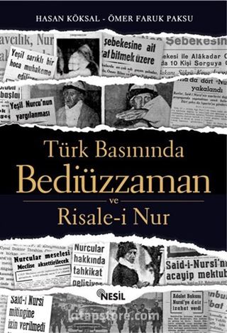 Türk Basınında Bediüzzaman ve Risale-i Nur