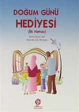 Doğum Günü Hediyesi (İlk Namaz)