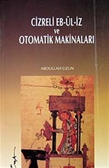 Cizreli Eb-Ül-İz ve Otometrik Makinalar