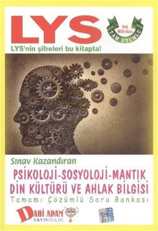 LYS Psikoloji-Sosyoloji-Mantık-Din Kültürü ve Ahlak Bilgisi Tamamı Çözümlü Soru Bankası