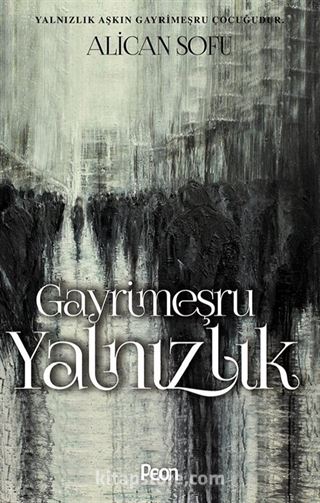 Gayrimeşru Yalnızlık