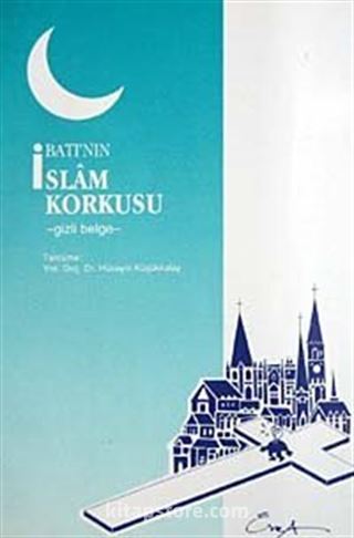 Batı'nın İslam Korkusu