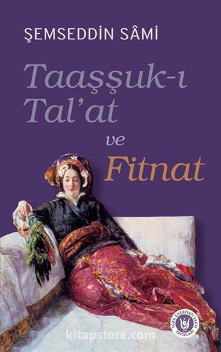 Taaşşuk-ı Tal'at ve Fitnat