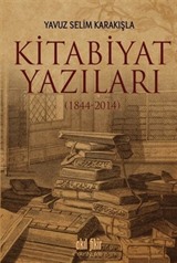 Kitabiyat Yazıları (1844-2014)