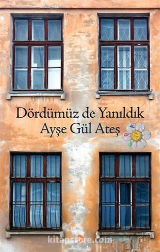 Dördümüz de Yanıldık