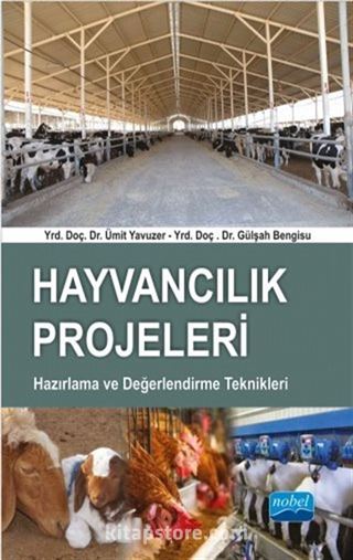 Hayvancılık Projeleri Hazırlama ve Değerlendirme Teknikleri