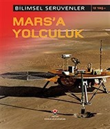 Mars'a Yolculuk / Bilimsel Serüvenler