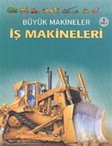 Büyük Makineler / İş Makineleri