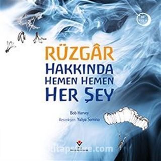 Rüzgar Hakkında Hemen Hemen Her Şey