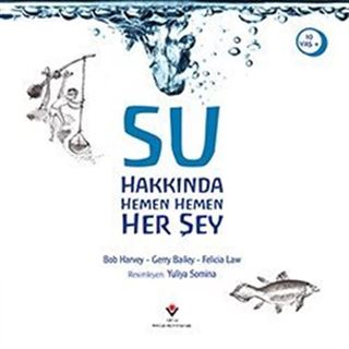 Su Hakkında Hemen Hemen Her Şey