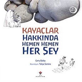 Kayaçlar Hakkında Hemen Hemen Her Şey