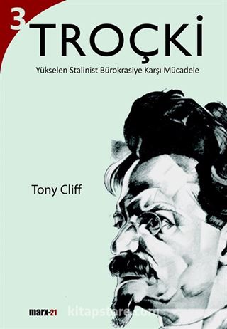 Troçki Cilt 3: Yükselen Stalinist Bürokrasiye Karşı Mücadele