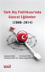 Türk Dış Politikas'ında Güncel Eğilimler (2000-2014)