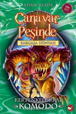 Canavar Peşinde - Kargaşa Dünyası 31. Kitap / Kertenkele Kral Komodo