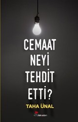 Cemaat Neyi Tehdit Etti?