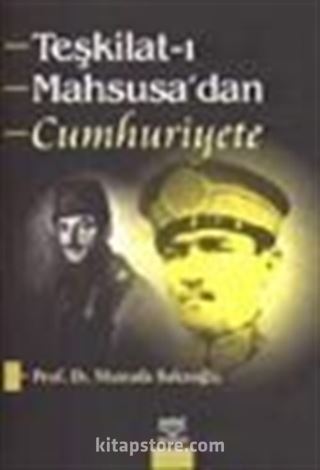 Teşkilat-ı Mahsusa'dan Cumhuriyete