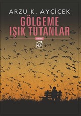 Gölgeme Işık Tutanlar