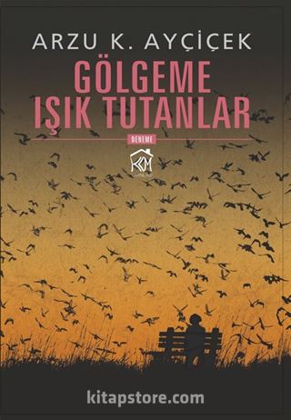 Gölgeme Işık Tutanlar