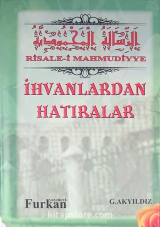 İhvanlardan Hatıralar (Ciltli)