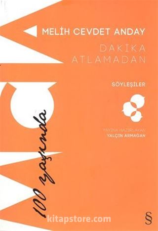 Dakika Atlamadan - Söyleşiler