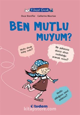 Ben Mutlu muyum? / Filozof Çocuk