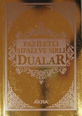 Faziletli Şifalı ve Sırlı Dualar