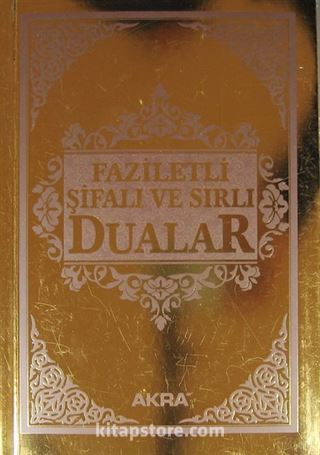 Faziletli Şifalı ve Sırlı Dualar