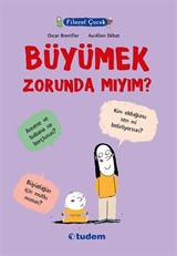 Filozof Çocuk / Büyümek Zorunda mıyım?