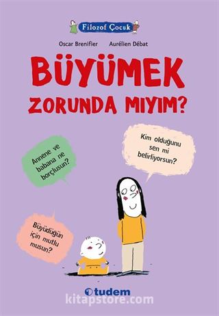 Filozof Çocuk / Büyümek Zorunda mıyım?