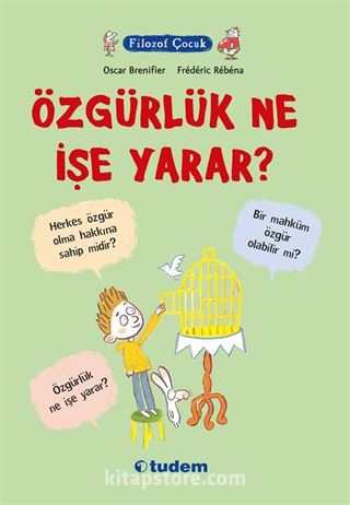 Filozof Çocuk / Özgürlük Ne İşe Yarar?