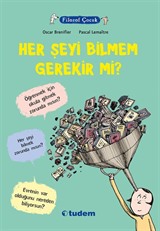 Filozof Çocuk / Her Şeyi Bilmem Gerekir mi?