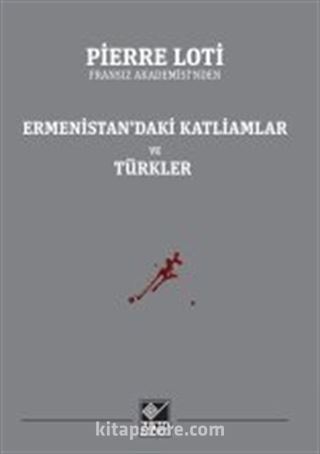 Ermenistan'daki Katliamlar ve Türkler