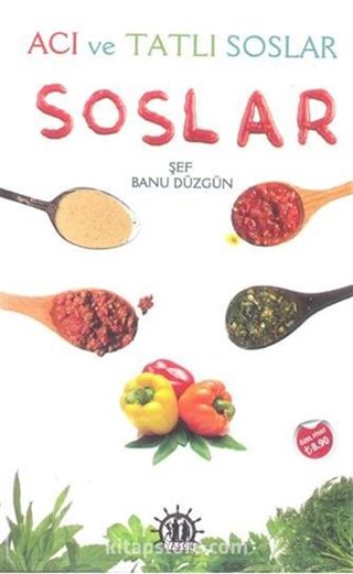 Soslar (Acı ve Tatlı Soslar)