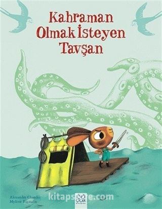 Kahraman Olmak İsteyen Tavşan