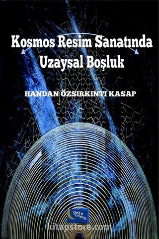 Kosmos Resim Sanatında Uzaysal Boşluk