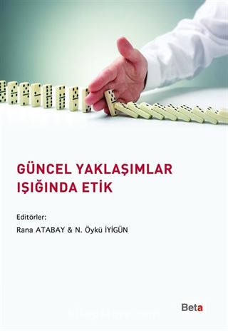 Güncel Yaklaşımlar Işığında Etik