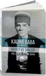 Kadimi Baba Hayatı ve Şiirleri